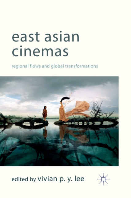 Book cover of: East Asian Cinemas. By: V. Lee