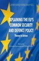 Book cover of: Explaining the EU's Common Security and Defence Policy. By: X. Kurowska