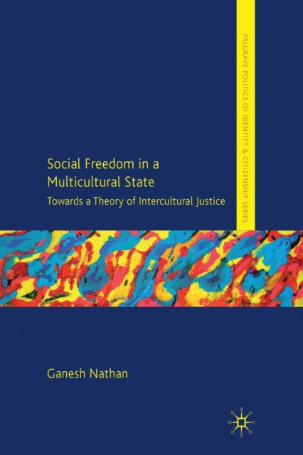 Book cover of: Social Freedom in a Multicultural State. By: G. Nathan