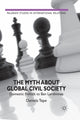 Book cover of: Myth about Global Civil Society. By: D. Tepe