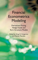 Book cover of: Financial Econometrics Modeling: Derivatives Pricing, Hedge Funds and Term Structure Models. By: G. Gregoriou