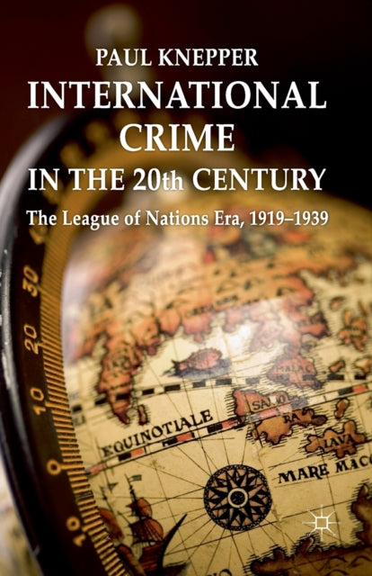 Book cover of: International Crime in the 20th Century. By: P. Knepper