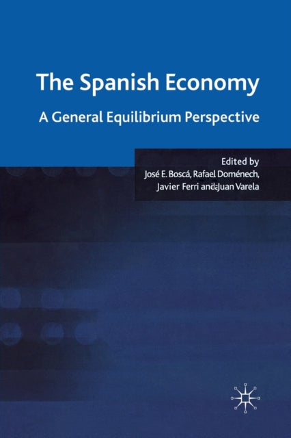 Book cover of: Spanish Economy. By: J. Boscá