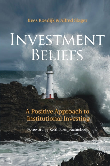 Book cover of: Investment Beliefs. By: K. Koedijk