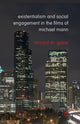 Book cover of: Existentialism and Social Engagement in the Films of Michael Mann. By: Vincent M. Gaine