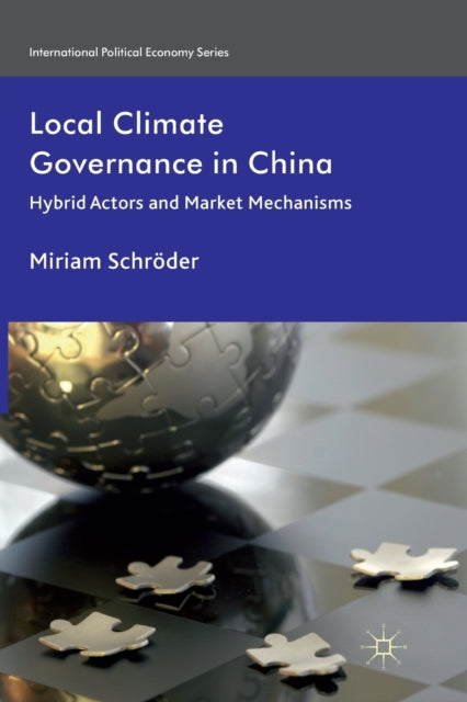 Book cover of: Local Climate Governance in China. By: M. Schröder