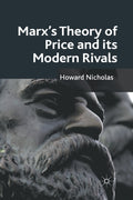 Marx's Theory of Price and its Modern Rivals