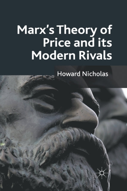 Book cover of: Marx's Theory of Price and its Modern Rivals. By: H. Nicholas