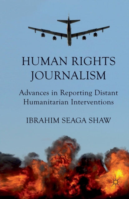 Book cover of: Human Rights Journalism. By: I. Shaw