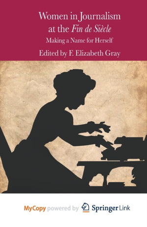 Women in Journalism at the Fin de Siecle