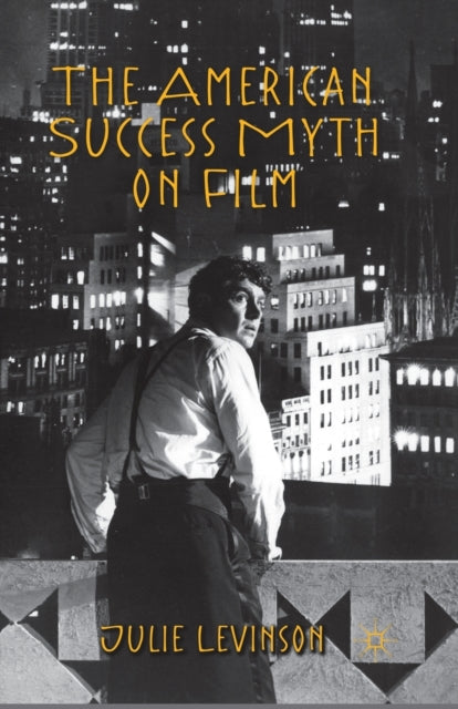 Book cover of: American Success Myth on Film. By: J Levinson