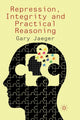 Book cover of: Repression, Integrity and Practical Reasoning. By: G. Jaeger