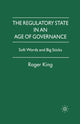 Book cover of: Regulatory State in an Age of Governance. By: R. King