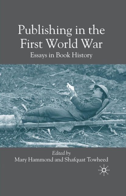 Book cover of: Publishing in the First World War. By: M. Hammond