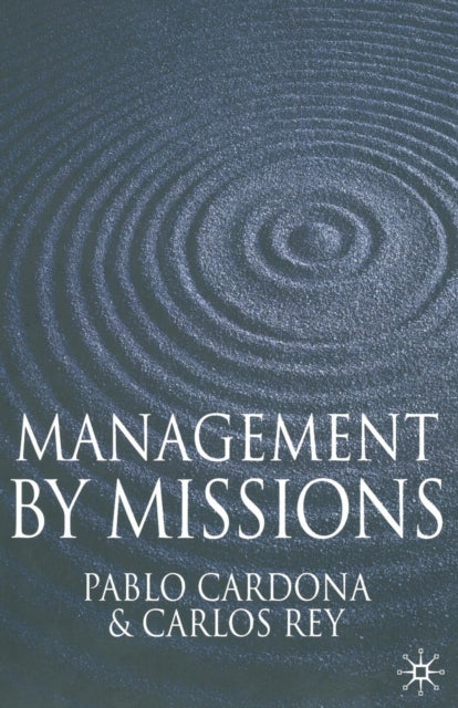 Book cover of: Management by Missions. By: P. Cardona