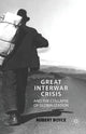 Book cover of: Great Interwar Crisis and the Collapse of Globalization. By: R. Boyce