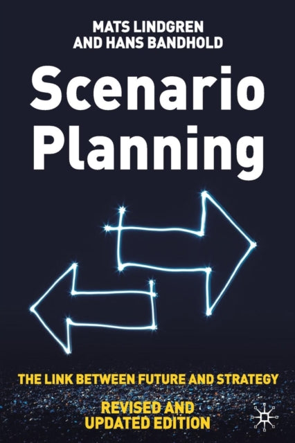 Book cover of: Scenario Planning - Revised and Updated. By: M. Lindgren