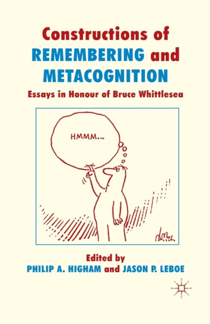Book cover of: Constructions of Remembering and Metacognition. By: P. Higham