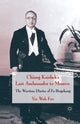 Book cover of: Chiang Kaishek's Last Ambassador to Moscow. By: Yee Wah Foo