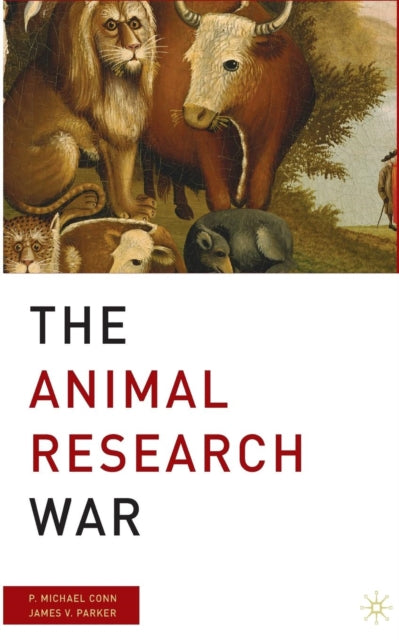 Book cover of: Animal Research War. By: P. Conn