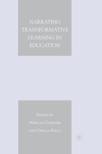Narrating Transformative Learning in Education