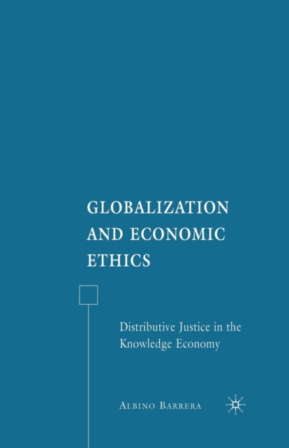 Book cover of: Globalization and Economic Ethics. By: A. Barrera
