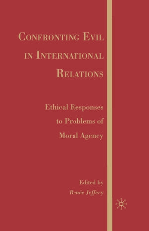 Confronting Evil in International Relations