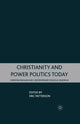 Book cover of: Christianity and Power Politics Today. By: E. Patterson