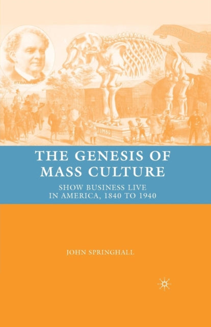 Book cover of: Genesis of Mass Culture. By: J. Springhall