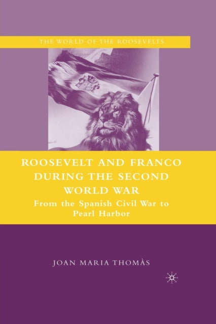 Roosevelt and Franco during the Second World War