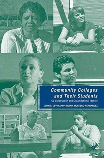 Book cover of: Community Colleges and Their Students. By: J. Levin