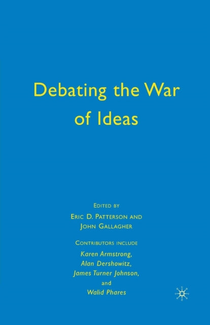Book cover of: Debating the War of Ideas. By: J. Gallagher