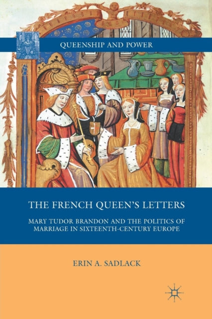 Book cover of: French Queen’s Letters. By: E. Sadlack
