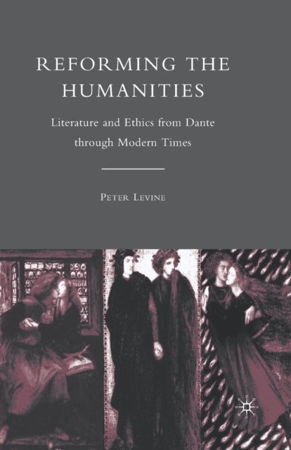 Book cover of: Reforming the Humanities. By: P. Levine