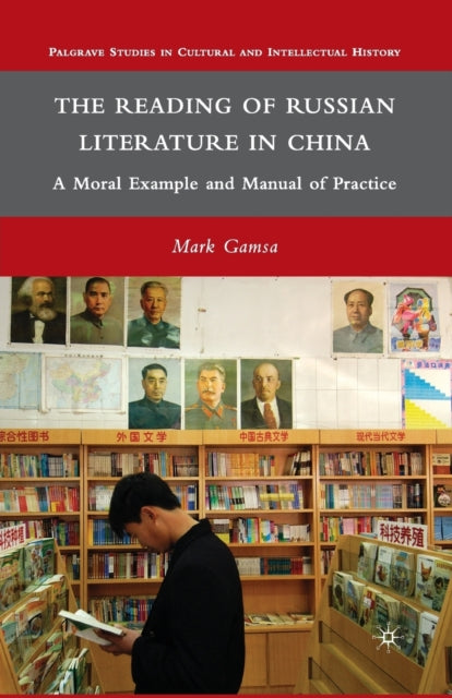 Book cover of: Reading of Russian Literature in China. By: M. Gamsa