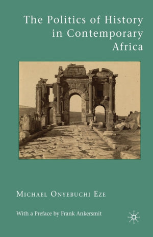 The Politics of History in Contemporary Africa