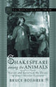 Book cover of: Shakespeare Among the Animals. By: B. Boehrer