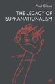 Book cover of: Legacy of Supranationalism. By: P. Close