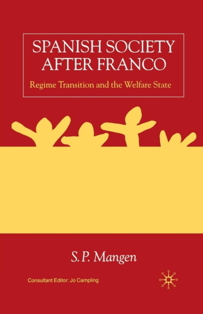 Book cover of: Spanish Society After Franco. By: S. Mangen