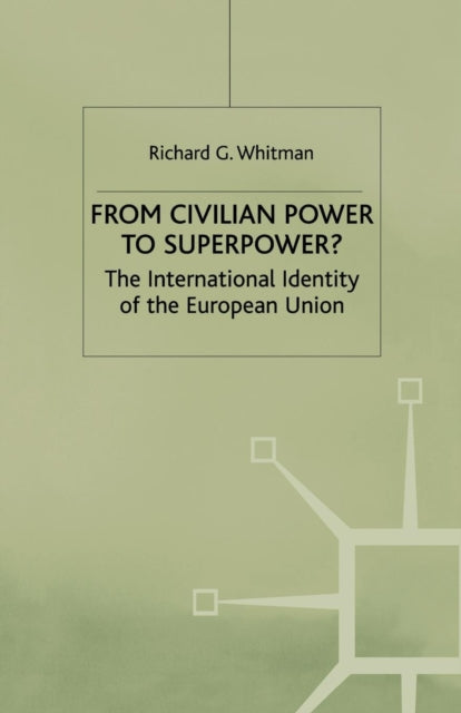 Book cover of: From Civilian Power to Superpower?. By: R. G. Whitman