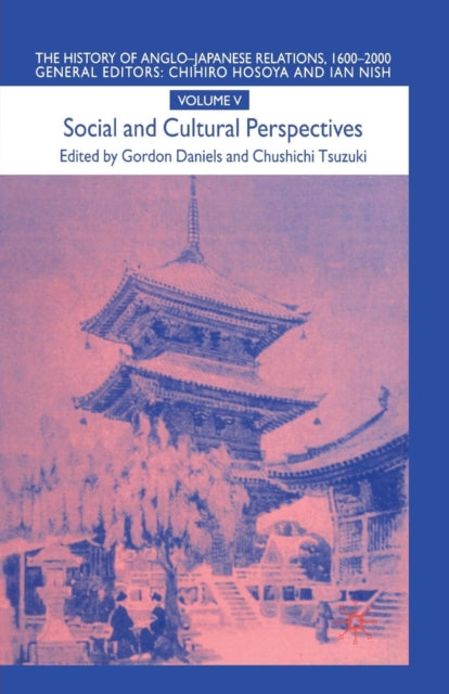 Book cover of: History of Anglo-Japanese Relations 1600–2000. By: G. Daniels