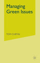 Book cover of: Managing Green Issues. By: T. Curtin