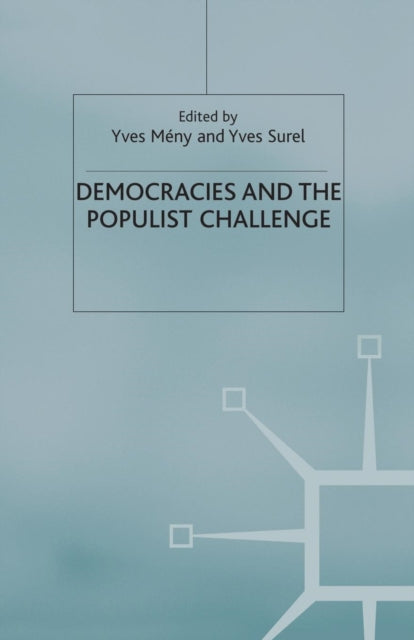Book cover of: Democracies and the Populist Challenge. By: Y. Meny