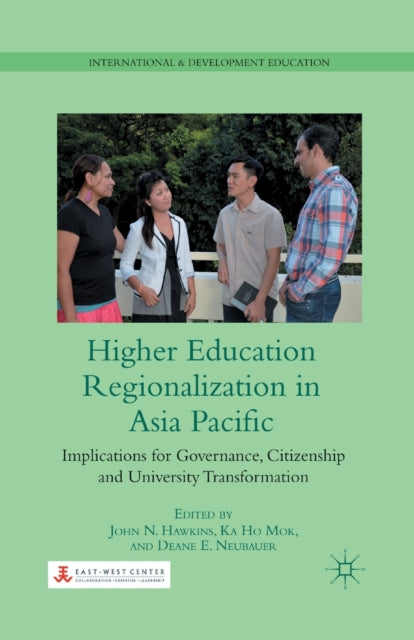 Book cover of: Higher Education Regionalization in Asia Pacific. By: J. Hawkins