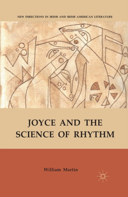 Book cover of: Joyce and the Science of Rhythm. By: William Martin