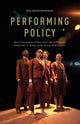 Book cover of: Performing Policy. By: P. Bonin-Rodriguez