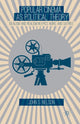 Book cover of: Popular Cinema as Political Theory. By: J. Nelson