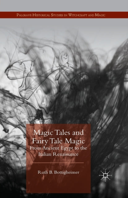 Book cover of: Magic Tales and Fairy Tale Magic. By: R. Bottigheimer