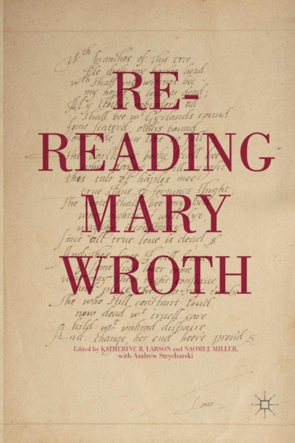 Book cover of: Re-Reading Mary Wroth. By: K. Larson