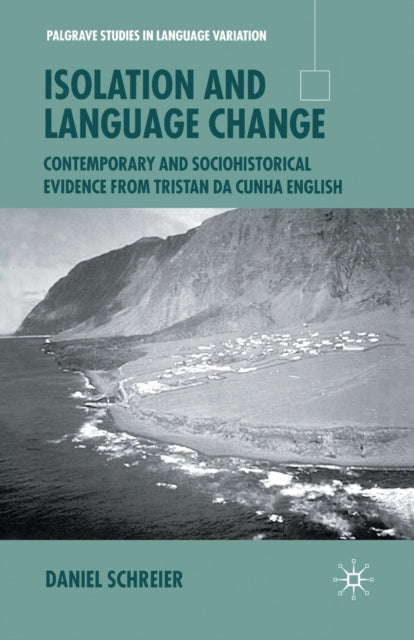 Book cover of: Isolation and Language Change. By: D. Schreier